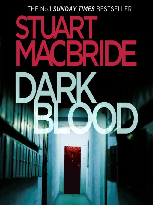 Title details for Dark Blood by Stuart MacBride - Available